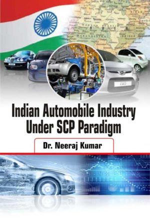 Indian Automobile Industry Under SCP Paradigm