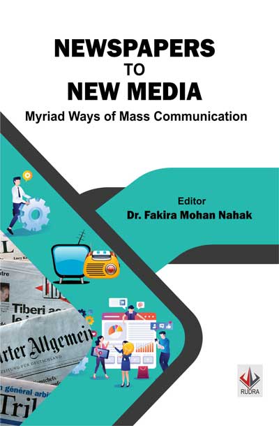 Newspapers To New Media - Myriad Ways of Mass Communication