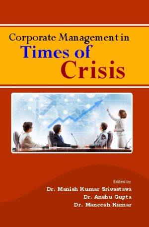 Corporate Management in Times of Crisis