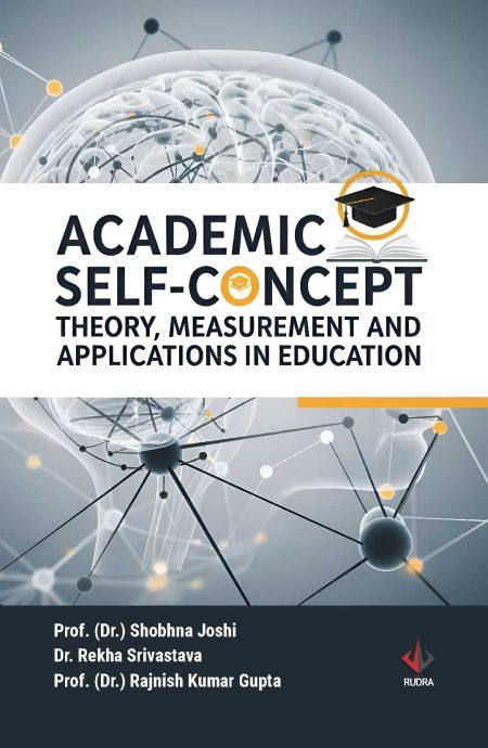 Academic Self-Concept: Theory, Measurement and Applications in Education