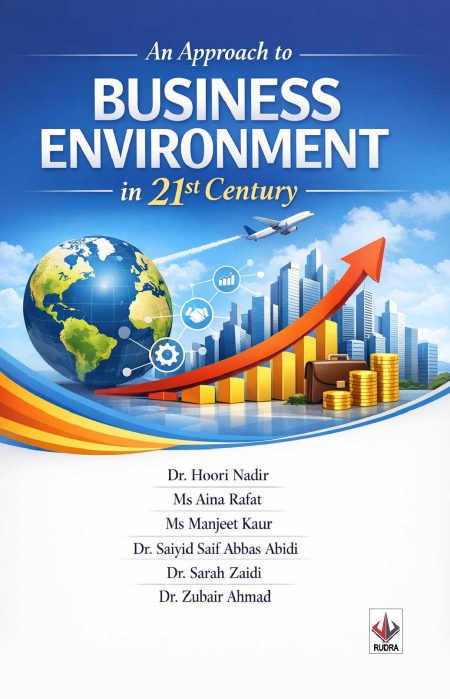 An Approach to Business Environment in 21st century