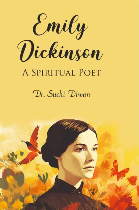 Emily Dickinson - A Spiritual Poet